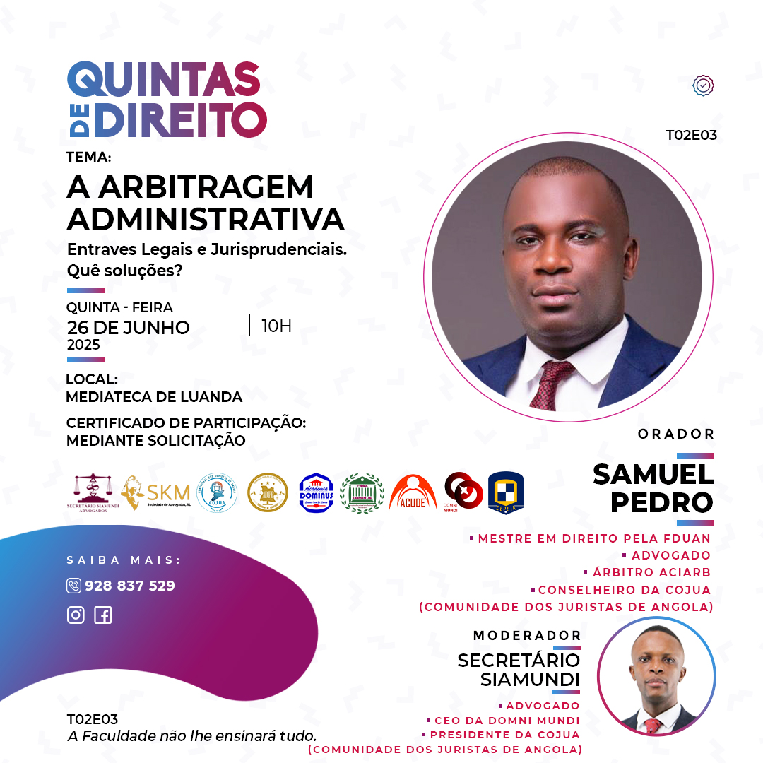 Samuel Pedro Aborda sobre “A Arbitragem Administrativa” na Plataforma Quintas de Direito promovido pelo escritório de advogados SSA – Secretario Siamundi Advogados.