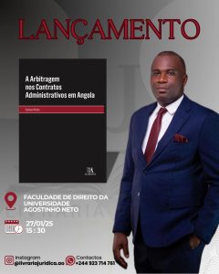 Samuel Pedro, Livraria Jurídica e a Editora Almedina têm a honra de convidá-lo(a) a participar do Lançamento da sua obra com o título: A ARBITRAGEM NOS CONTRATOS ADMINISTRATIVOS EM ANGOLA